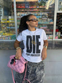 T-Shirt "Die For Succes"